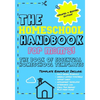 The Homeschool Handbook for Mom's: The Book of Essential Homeschool Templates - Paperback