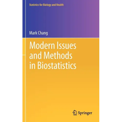 Modern Issues and Methods in Biostatistics - Hardcover