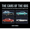 The Cars of the 60s: A History of Cars Manufactured and Assembled in Australia During the 1960s - Hardcover