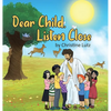 Dear Child, Listen Close - Hardcover