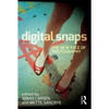 Digital Snaps: The New Face of Photography - Paperback