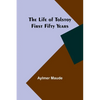 The Life of Tolstoy: First Fifty Years - Paperback