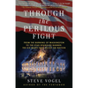 Through the Perilous Fight: From the Burning of Washington to the Star-Spangled Banner: The Six Weeks That Saved the Nation - Paperback