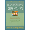 Transforming Depression: Healing the Soul Through Creativity - Paperback