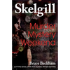 Murder Mystery Weekend: Inspector Skelgill Investigates - Paperback
