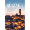 Journey to Your Summit: Intersection of Life Planning and Financial Literacy with a Spiritual and Disciplined Focus - Paperback