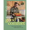 River Cottage Good Comfort: Best-Loved Favourites Made Better for You - Hardcover