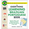 The Everything Learning Brazilian Portuguese Book, 2nd Edition: Speak, Write, and Understand Basic Brazilian Portuguese in No Time - Paperback