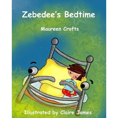 Zebedee's Bedtime: dinosaurs, colours child bedtime magic bed seagull mermaid pyjamas beach sand water dolphin travel picture book rhymin - Paperback