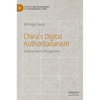 China's Digital Authoritarianism: A Governance Perspective - Hardcover