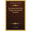 The Other Side Of The Hedge; The Celestial Omnibus - Paperback