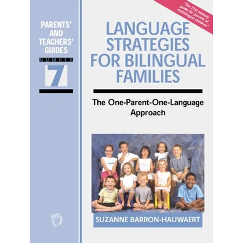 Language Strategies for Bilingual Families: The One-Parent-One-Language Approach - Paperback