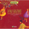 Songs in the Shade of the Olive Tree: From Morocco, Algeria, Tunisia and France - Book 1 - Hardcover