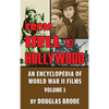 From Hell To Hollywood: An Encyclopedia of World War II Films Volume 1 (hardback) - Hardcover