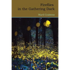 Fireflies in the Gathering Dark - Paperback