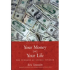 Your Money or Your Life: The Tyranny of Global Finance - Paperback