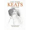 A Soul-Making Keats Collection: Award-winning writing of Gail Wilson Kenna - Paperback
