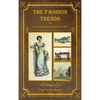 The Fashion Trends of Ackermann's Repository of Arts, Literature, Commerce, Etc.: With Additional Pictorial Reference to All Other Plates Issued 1824- - Hardcover
