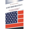 Us Pivot Toward India After 9/11: From a Dubious Relationship to a Strategic Partnership - Hardcover