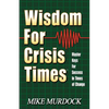 Wisdom For Crisis Times - Paperback