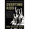 Overtime Kids: The Untold Story of a Small-Town Kentucky Basketball Team's Unlikely Rise to the State Championship - Paperback