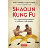 Shaolin Kung Fu: The Original Training Techniques of the Shaolin Lohan Masters - Paperback