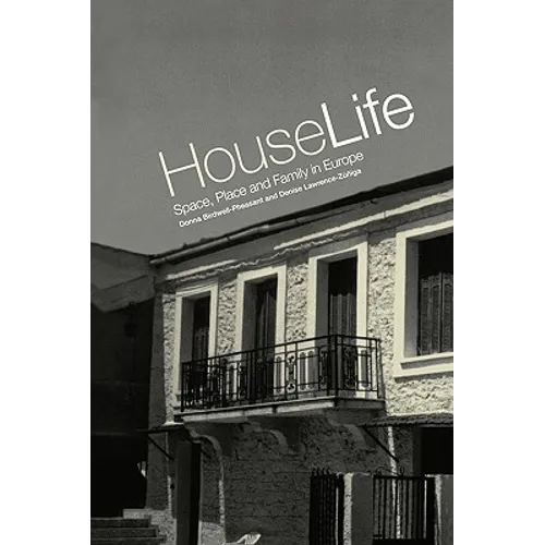 House Life: Space, Place and Family in Europe - Paperback
