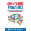 Connecting Paradigms: A Trauma-Informed & Neurobiological Framework for Motivational Interviewing Implementation - Paperback