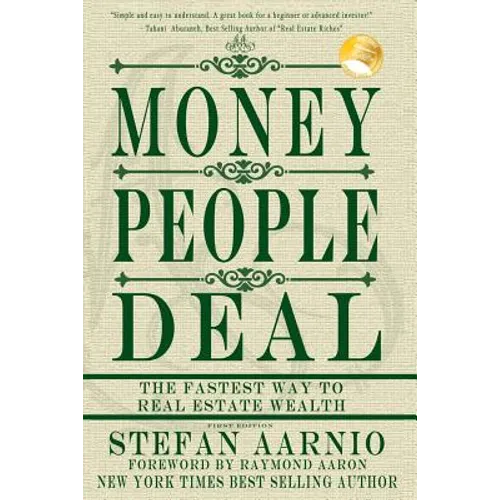 Money People Deal: The Fastest Way to Real Estate Wealth - Paperback