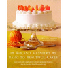 Roland Mesnier's Basic to Beautiful Cakes - Paperback