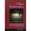 Other Modernities: Gendered Yearnings in China After Socialism - Paperback