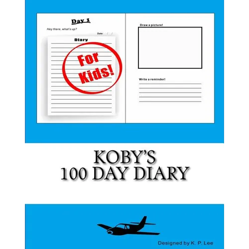 Koby's 100 Day Diary - Paperback