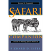 The Safari Companion: A Guide to Watching African Mammals; Including Hoofed Mammals, Carnivores, and Primates - Paperback