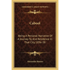 Cabool: Being A Personal Narrative Of A Journey To, And Residence In That City, 1836-38 - Paperback