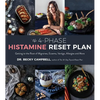 The 4-Phase Histamine Reset Plan: Getting to the Root of Migraines, Eczema, Vertigo, Allergies and More - Paperback