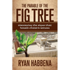 The Parable of the Fig Tree: Discerning the Signs That Herald Christ's Return - Paperback