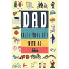 Dad Share Your Life With Me: Perfect For Dad's Birthday, Father's Day, Valentine Day Or Just To Show Dad You Love Him! - Paperback