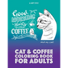 Cat & Coffee Coloring Book For Adults - Paperback