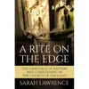 A Rite on the Edge: The Language of Baptism and Christening in the Church of England - Paperback