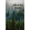 Out of the Woods - Paperback