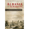 Albania and the Albanians in the Annual Reports of the American Board of Commissioners for Foreign Missions, 1820-1924 - Paperback