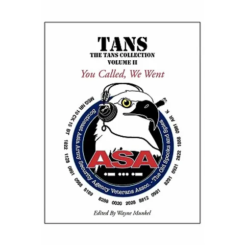 Tans: The TANS Collection, Volume II, You Called, We Went - Paperback