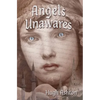 Angels Unawares - Paperback