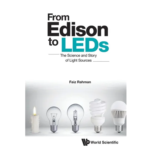 From Edison to LEDs: The Science and Story of Light Sources - Paperback