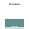 St. Gertrude the Great - Paperback