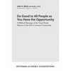 Do Good to All People as You Have the Opportunity: A Biblical Theology of the Good Deeds Mission of the New Covenant Community - Paperback