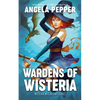 Wardens of Wisteria - Paperback