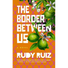 The Border Between Us - Hardcover