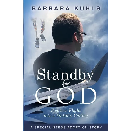 Standby for God: Fearless Flight into a Faithful Calling - Paperback