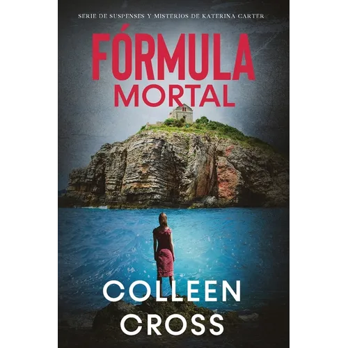 Fórmula Mortal: Un thriller de suspense y misterio de Katerina Carter, detective privada - Paperback